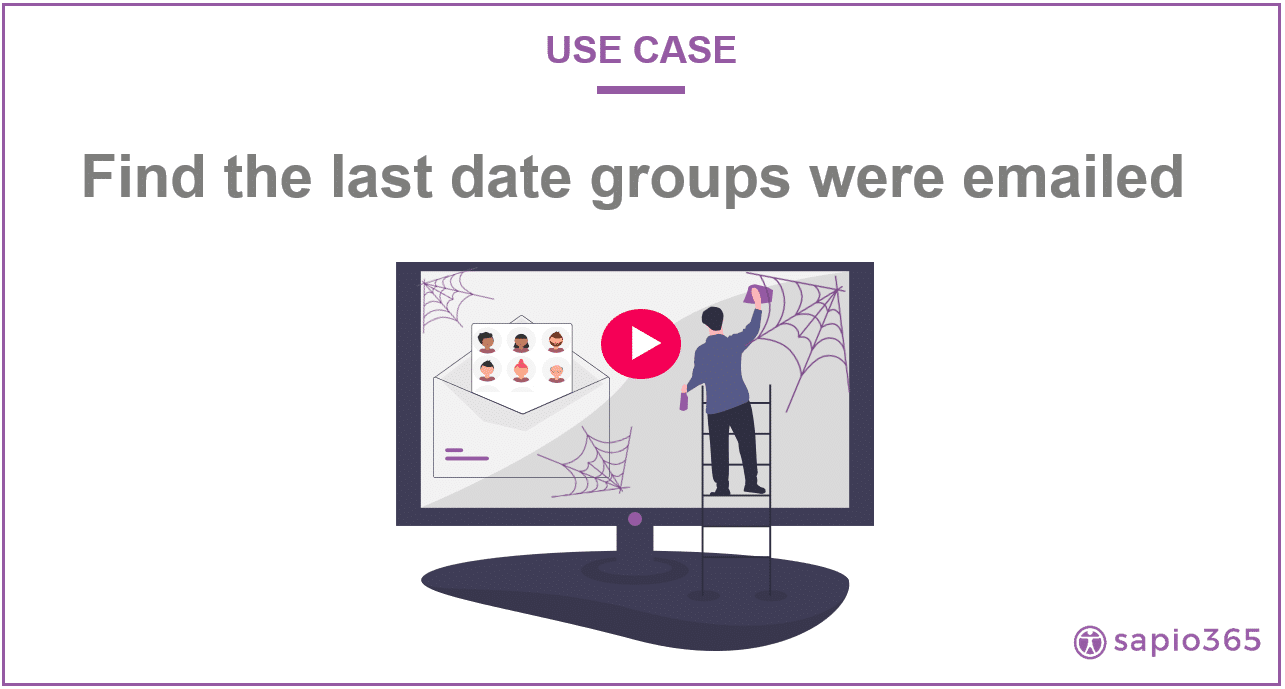 video-find-the-last-date-groups-were-emailed