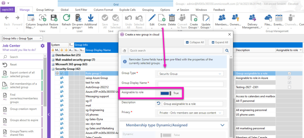 Grid Sort/FiIter Column Format Explode Cells Groups - adminßM365x3g35iO.cnmicrcscft.ccm (2/14/2023 06:20 PM) sapi0365 Manage Group Settings Reset Global Grouping Options Session Windows Back Forward Column Snapshot Restore Feedback Members... View - Advanced Session Files... Events... Channel Group Managemett Map... Group Info Group Type Job Center What would you like to do? Point System Refresh On-prem Additional Info groups Load Group Info Save All Save Selected Undo Selected Rows U rpdo Edit Create Delete Convert to Team Create Groups Update Groups Owners... Delivery Management... O Create a new group in cloud Quick search Reminder: Some fields have currently selected groups. Collapse All een pre-filled with the properties of the Expand All A... Is... LIS... Group Display Name SELECT SELECT ALL Search Export content of all selected groups Get memberships of a selected group Find ownerless/ memberless groups Group creation report Groups about to expire sneams with shared files Query files by name or Distribution list (25) A Mail-enabled security group (7) 2023 M365 admins 2023 M365 managers Fire prevention Help desk - reset passwords IT resources - security Mail-2023 2947 MailboxPermissions FA Microsoft 365 group (63) Security Group (42) Group Type * Group Display Name * Email * Description Mail-enabled security arouo Microsoft 365 group Distribution list Security Group Mail-enabled security group Users who manage M365 -2301 Description 03:17 PM Admins who manage M365 03:12 PM Users who manage M36S -2301 10:27 AM 0641 PM Security group, members can re: 0237 PM 02:15 PM NestedLoopedI Create groups in sapio365 that can be assigned to admin roles